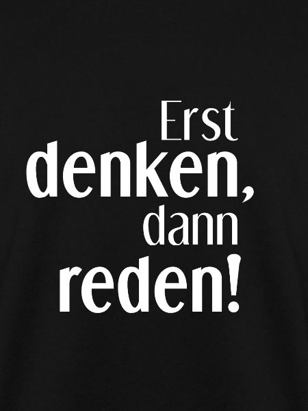 Erst denken, dann reden