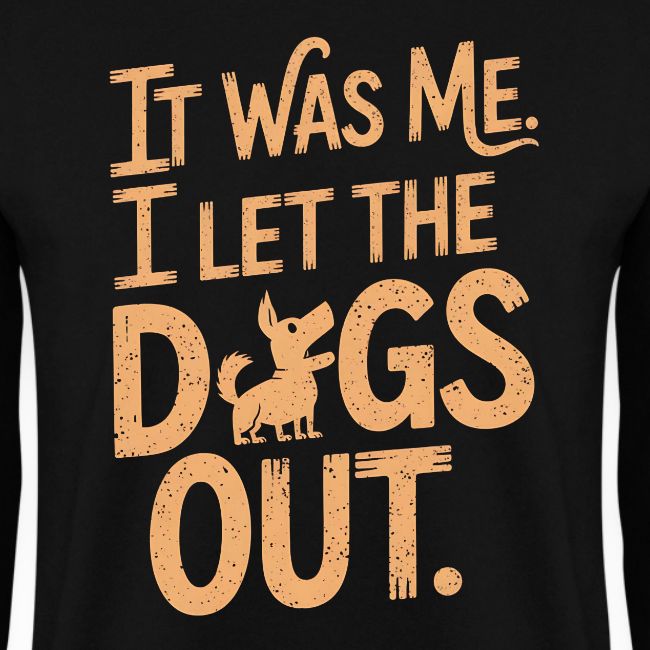 Gave til hundeeier - It was me. I let the dogs out