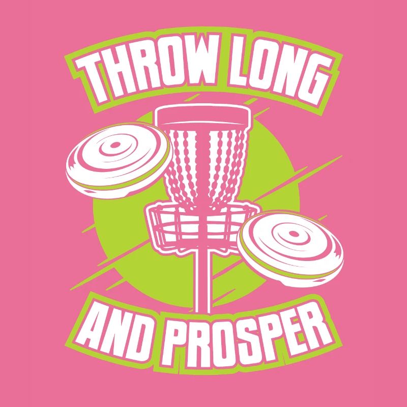 Throw Long And Prosper Basket Disc Disc Golfer