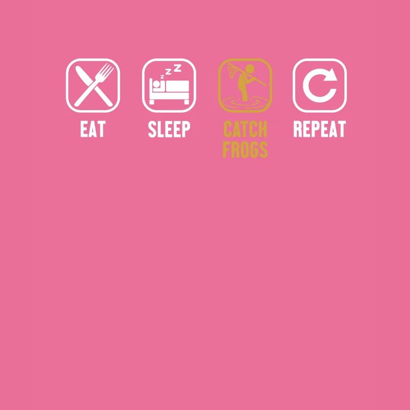 Eat Sleep Catch Frogs Repeat Toad Tadpole