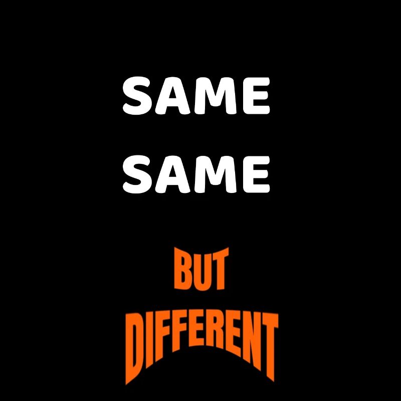 SAME SAME BUT DIFFERENT GESCHENKIDEE SHIRT