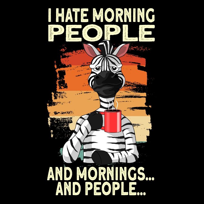 i Hate Morning People Mornings And People vintage