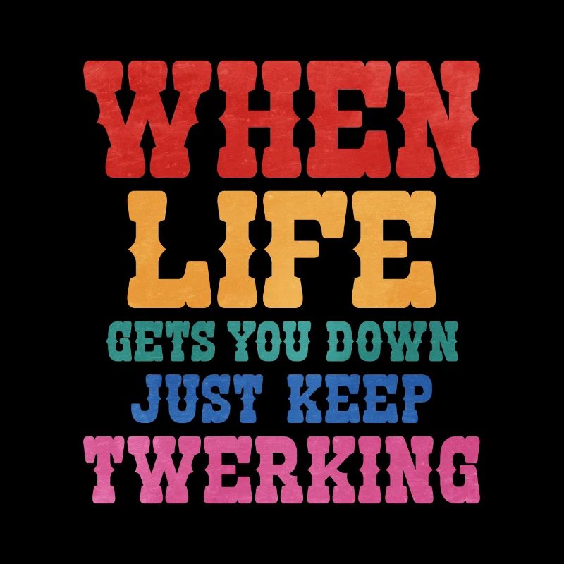 Twerking Twerk Geschenk