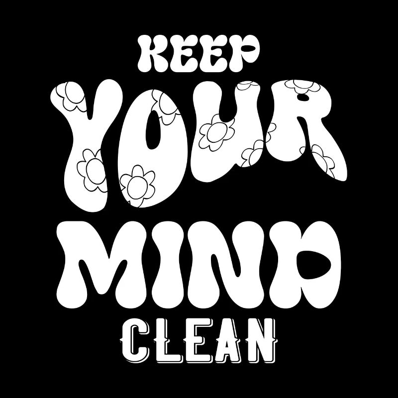 Keep Your Mind Clean