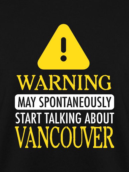 VANCOUVER WARNING! : Vancouver