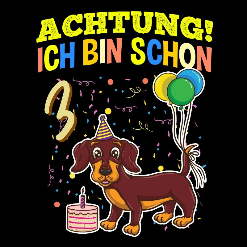 Achtung Ich Bin Schon 3 Tier Geburtstag Dackel