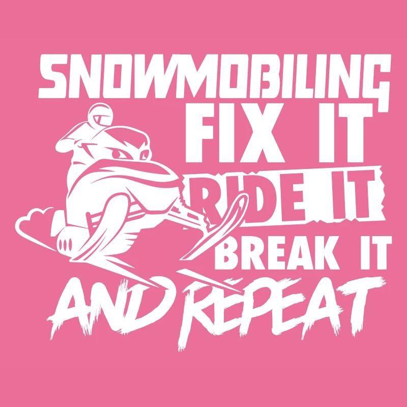 Snowmobiling Fix Ride Break it and Repeat