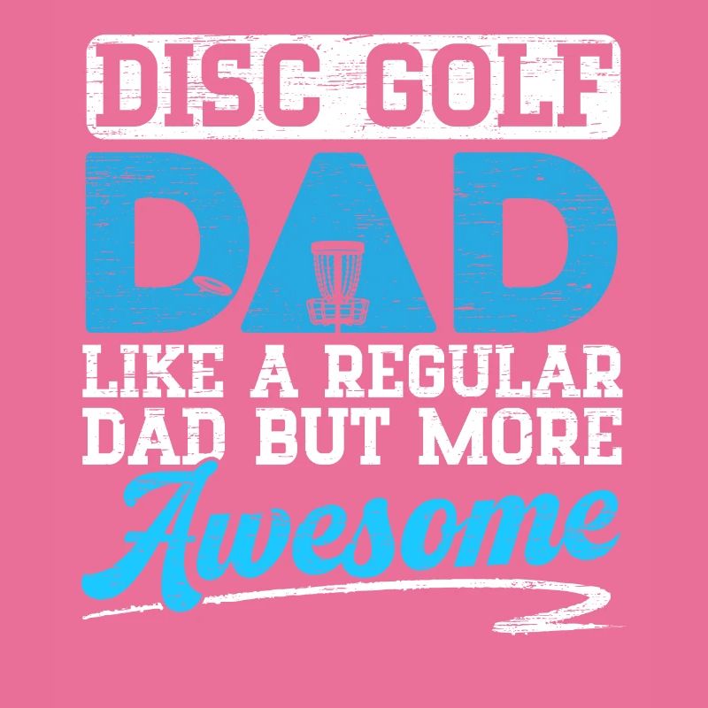 Disc Golf Dad Wie Ein Normaler Dad, Aber Cooler