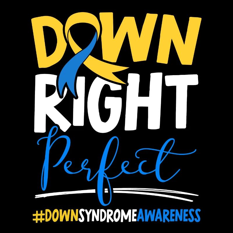 Down Right Perfect Down Syndrome