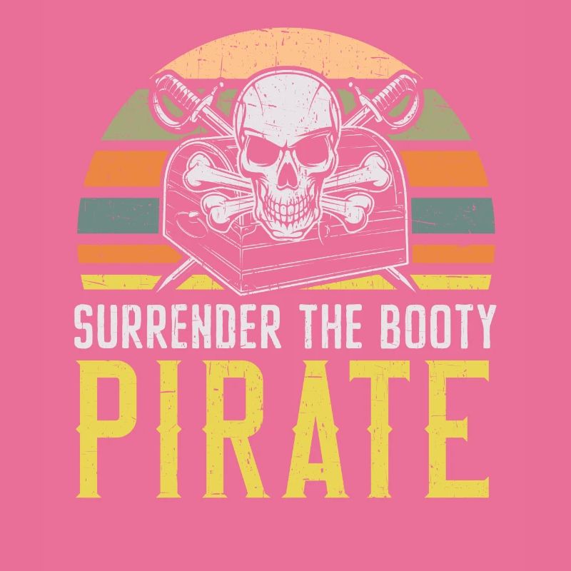 Surrender The Booty Pirate Caribbean Buccaneer