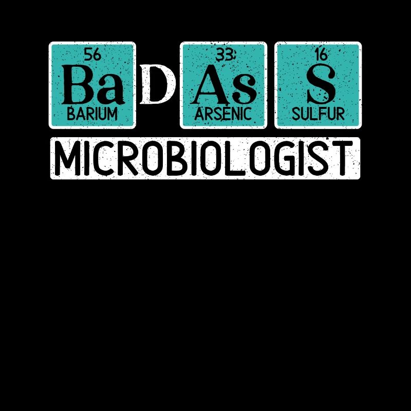 Badass Microbiologiste Science Lover Microbiologie