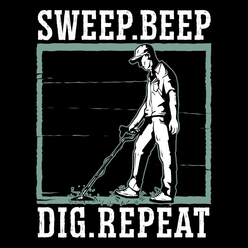 Sweep Beep Dig Repeat Sondengänger Schatzsuche
