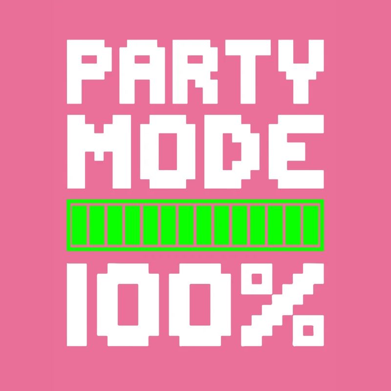 PARTY MODE 100% Celebrating Fun