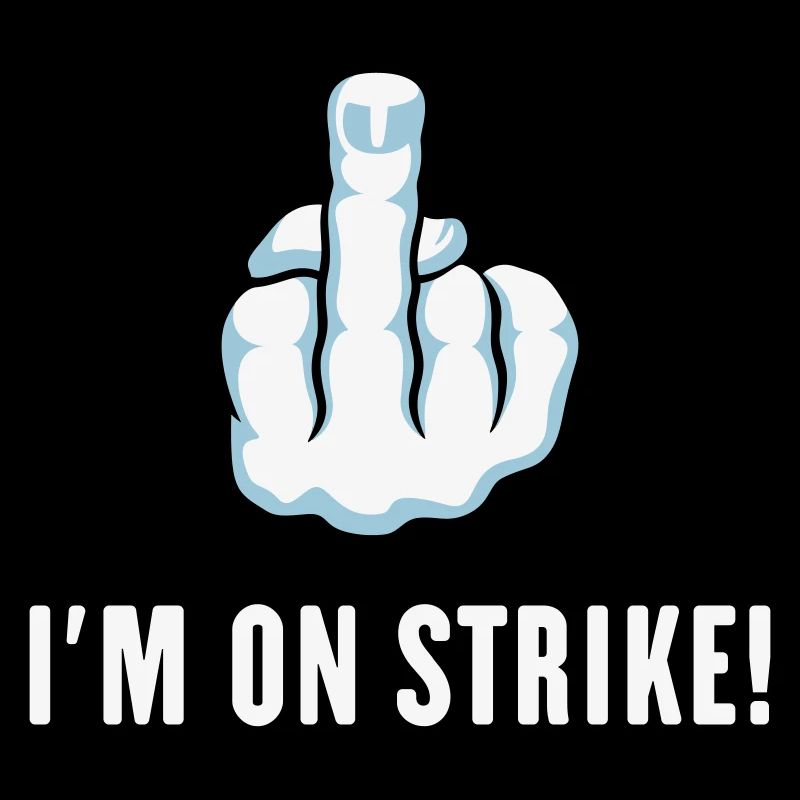 Der Mittelfinger – Ich streike! (Streikposten)