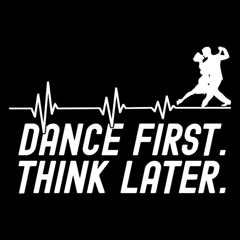 Dance First Think Later Ballroom Couple Dance Dance