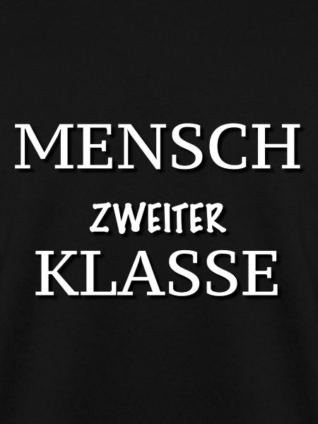 Mensch zweiter Klasse