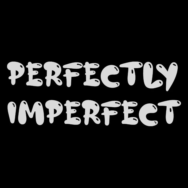 Perfectly Imperfect