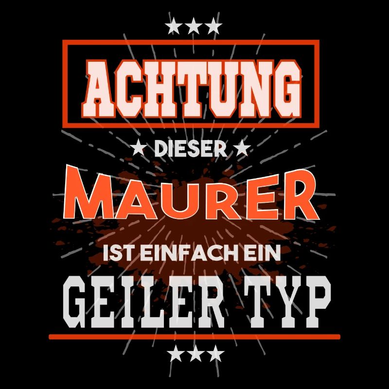 Maurer, einfach nur ein geiler Typ