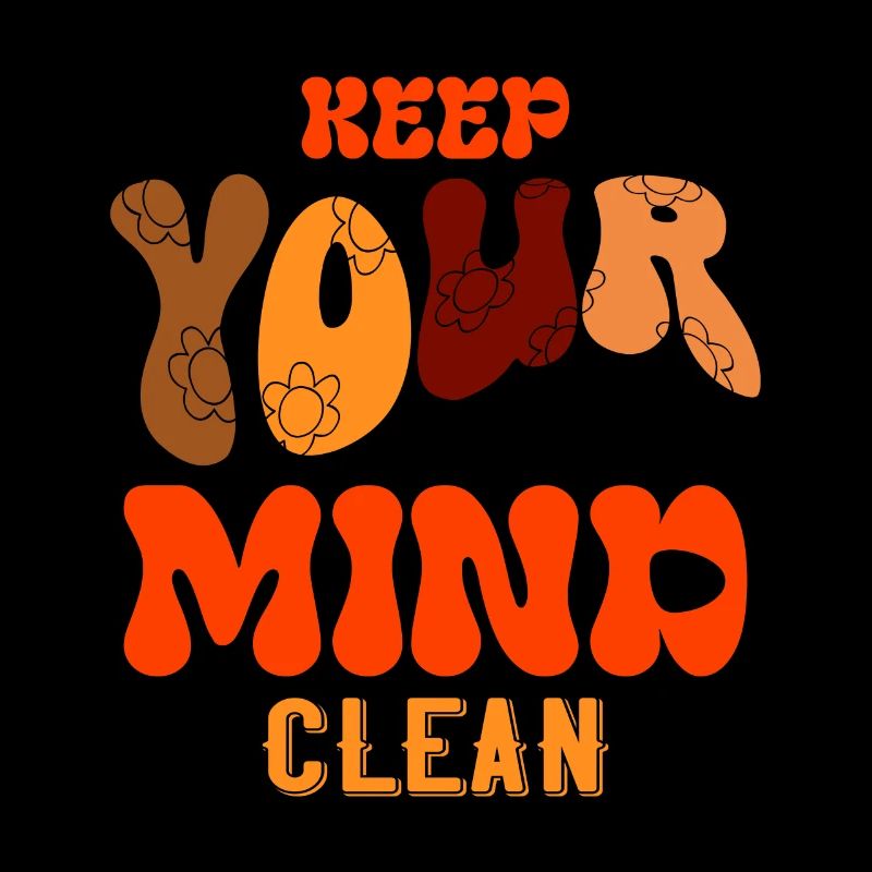 Keep Your Mind Clean