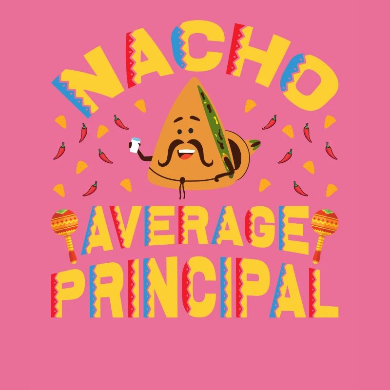 Cinco De Mayo Nacho Average Principal