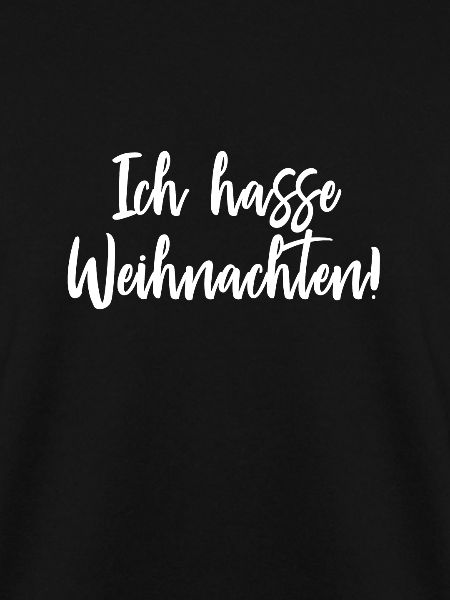 Ich hasse Weihnachten!