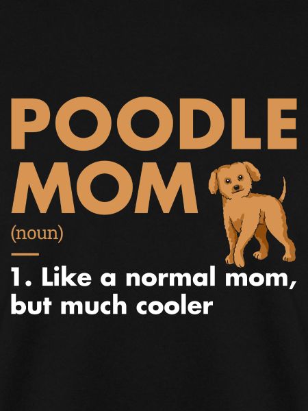 Poodle Mom Definition