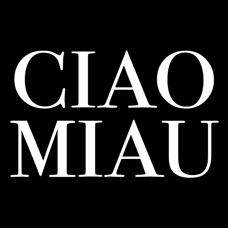 CIAO MIAU Katzen Liebe