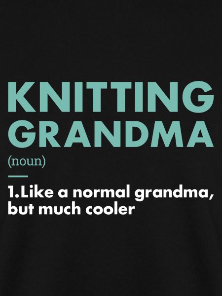 Knitter Grandma Definition Knitting