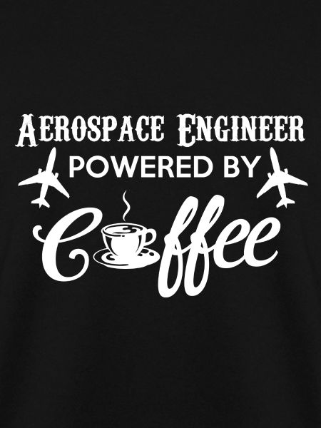 Aerospace engineer ... coffee