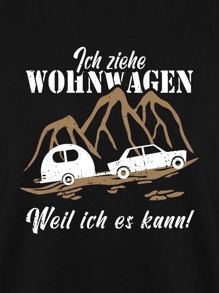 Ich ziehe Wohnwagen
