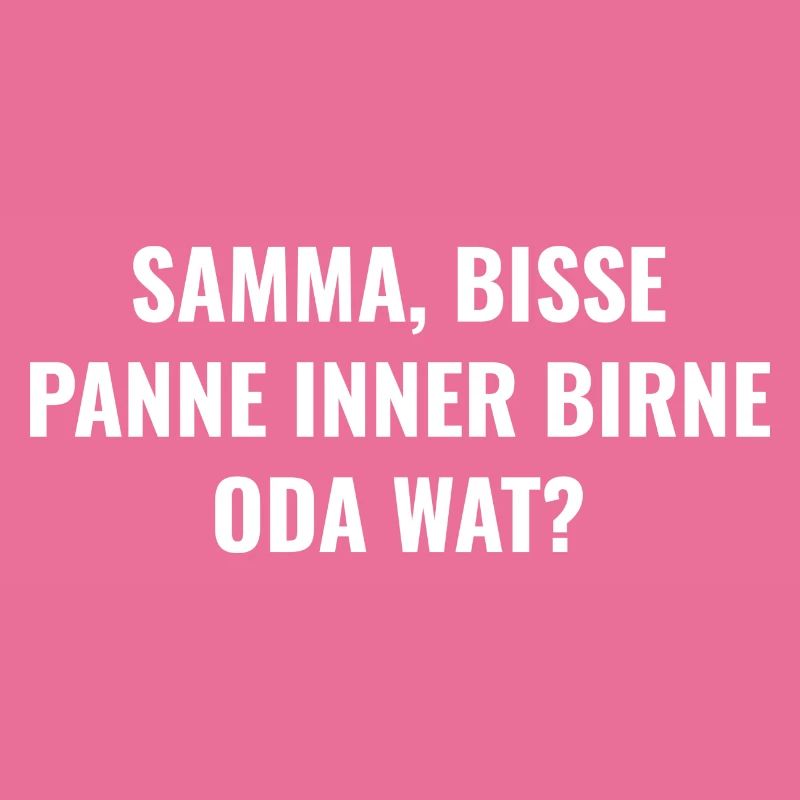 Samma, bisse panne inner Birne oda wat?