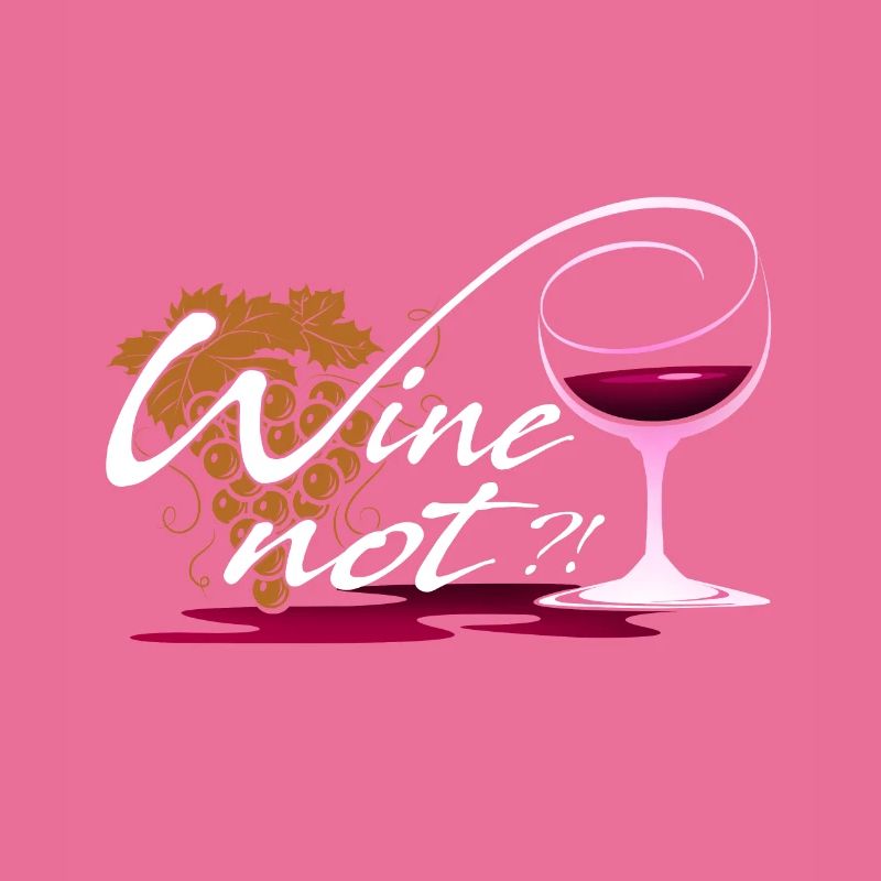 Wine not