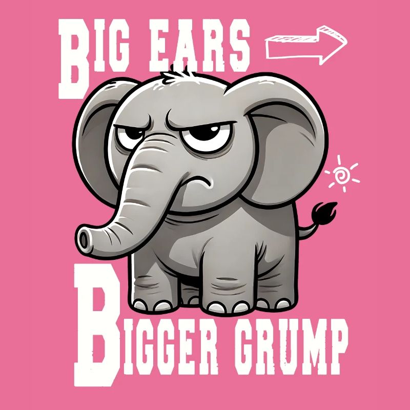 Big Ears Bigger Grump: Fun elephant design