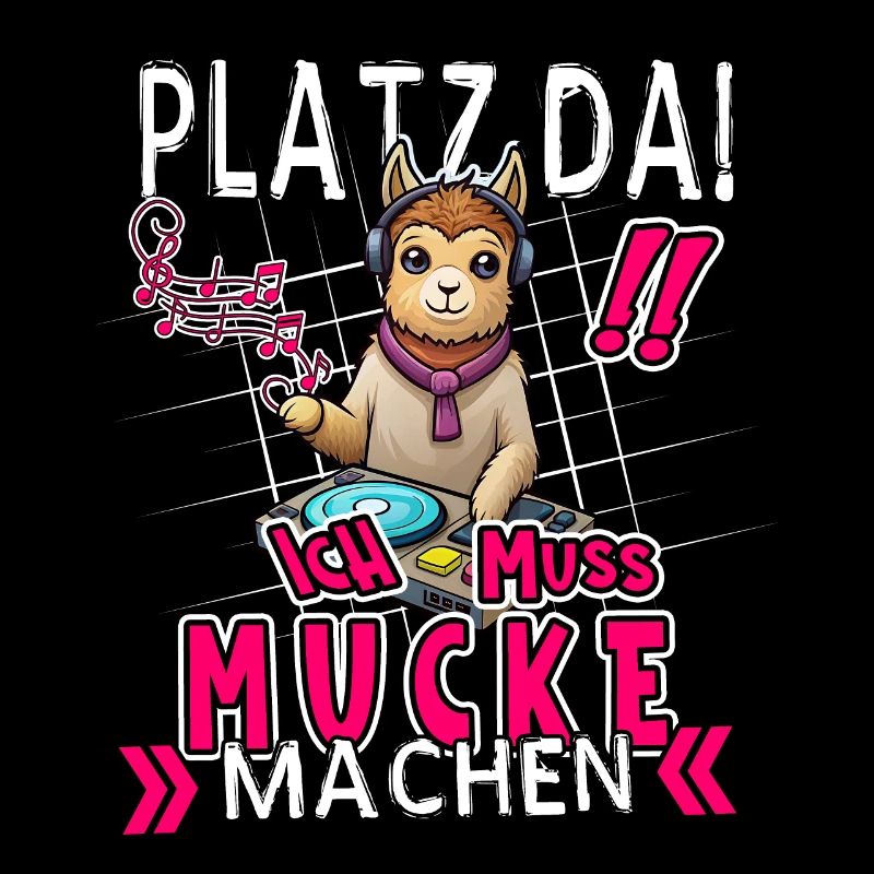 Platz Da! Ich Muss Mucke Machen Lustige Lama