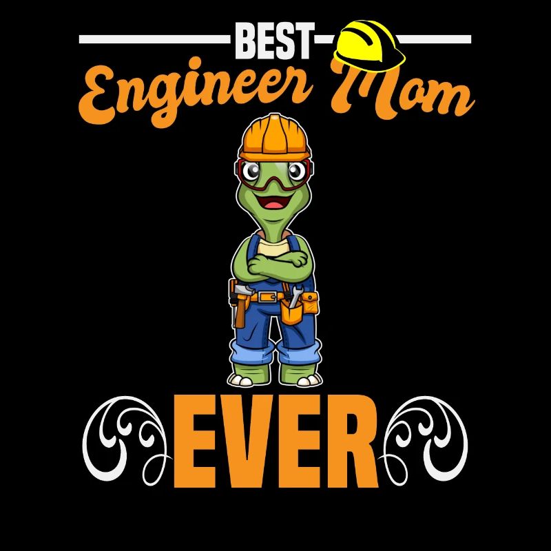 Best Engineer Mom Ever Construction Worker Mommy