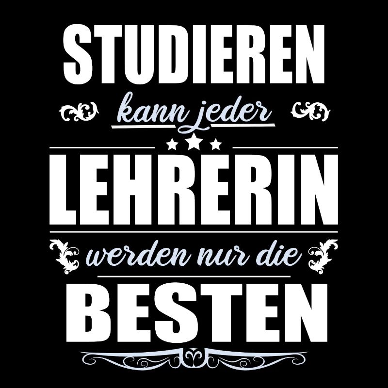 Studieren Kann Jeder Lehrerin Werden Die Besten