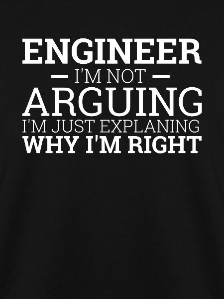 "Engineer Arguing | Engineer"