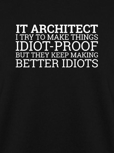 "IT-Architect Idiot | IT-Architektur"
