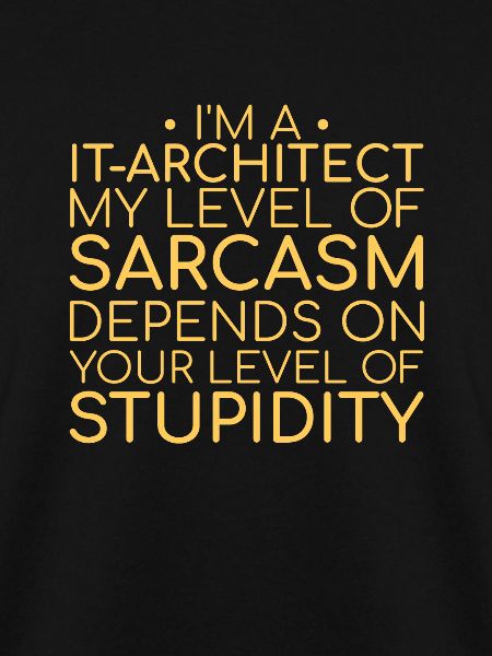 "IT-Architect Sarcasm | IT-Architektur"