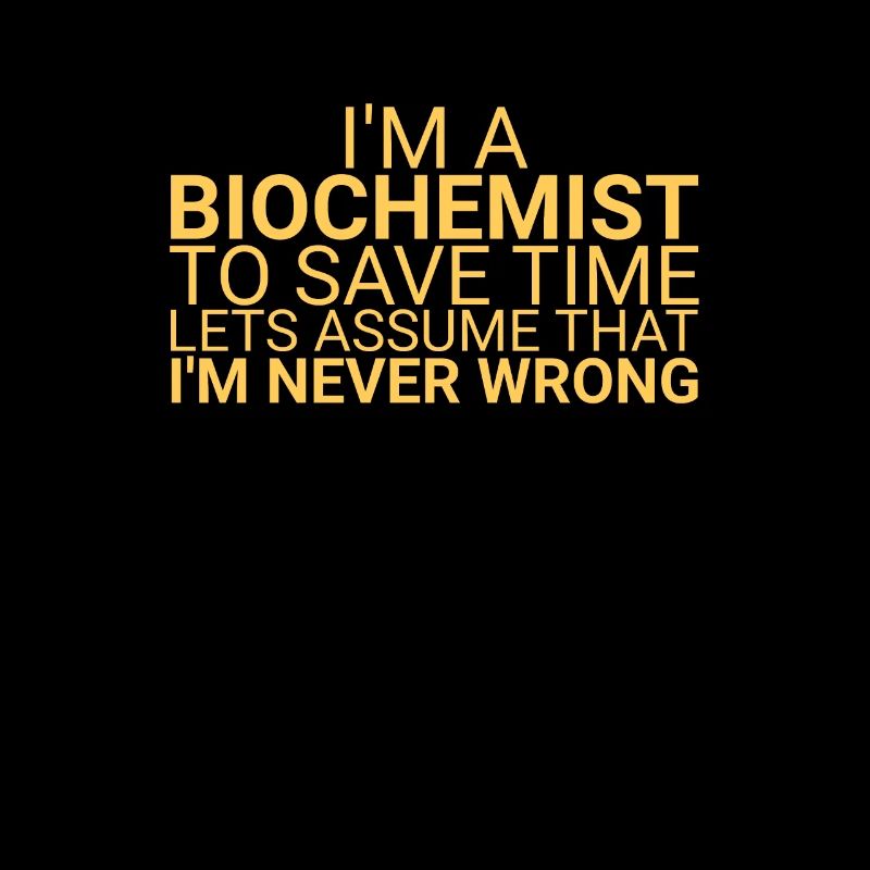 "Biochemist Time | Biochemie"