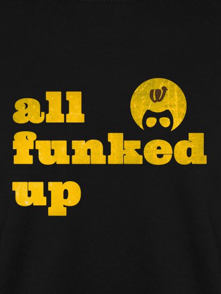 All funked up