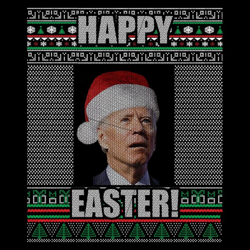 Funny Biden Ugly Christmas Sweater Happy Easter