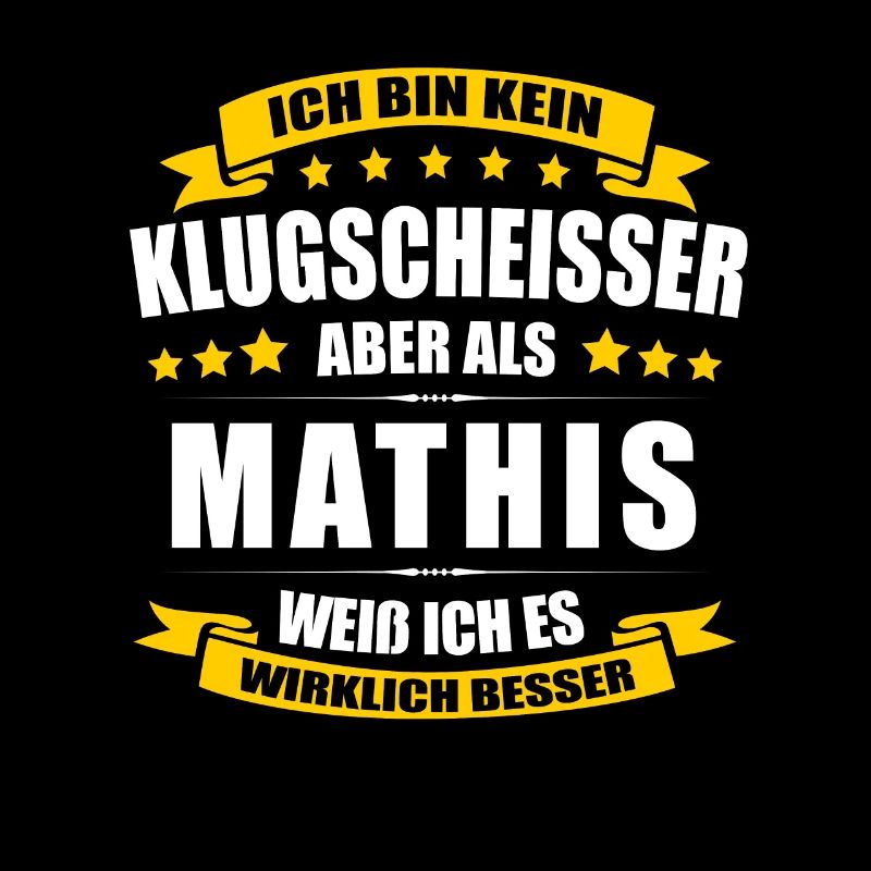 Name Mathis Vorname Klugscheisser Namenstag