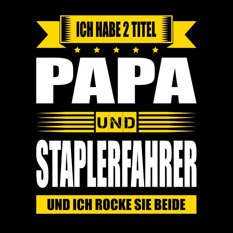 Zwei Titel Papa Und Staplerfahrer Stapler Lagerist