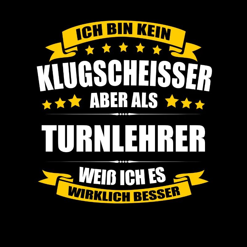 Ich Bin Kein Klugscheisser Turnlehrer Lehrer