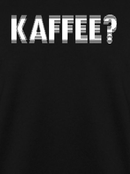 KAFFEE?