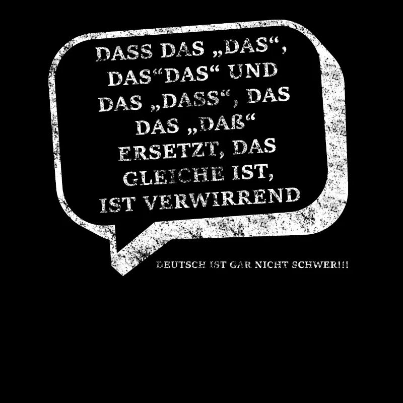 Spruch deutsche Grammatik das dass used look