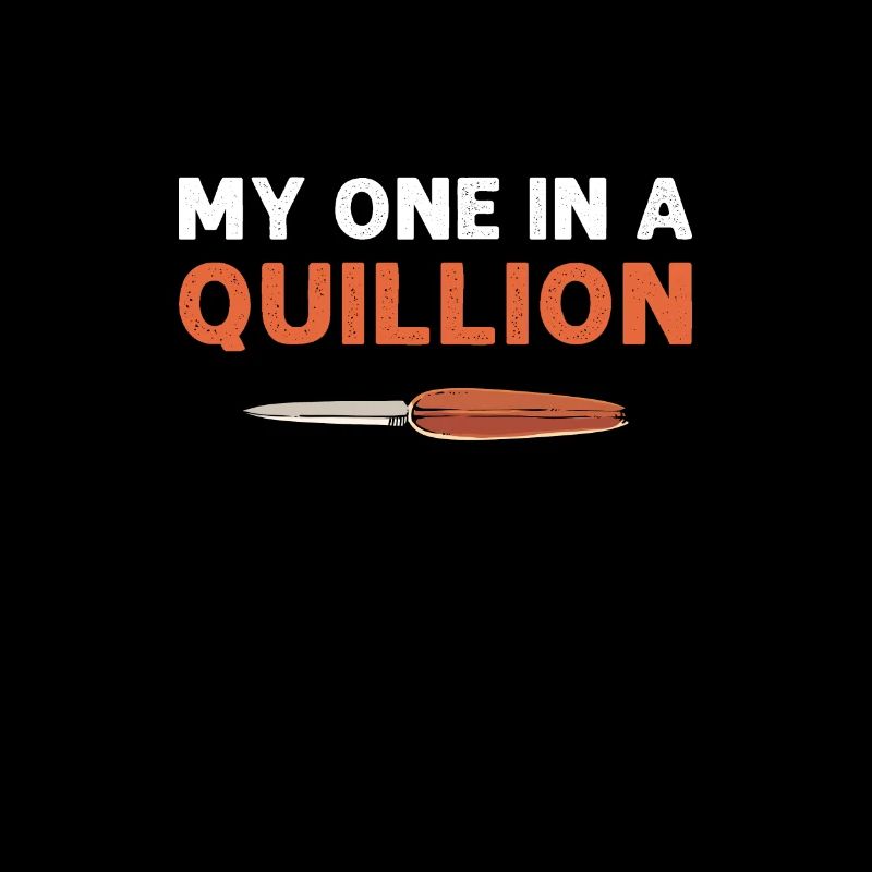 Mon One In A Quillion. Bladesmith. Collection