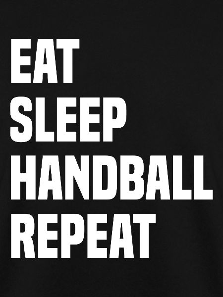 Eat Sleep Handball Repeat