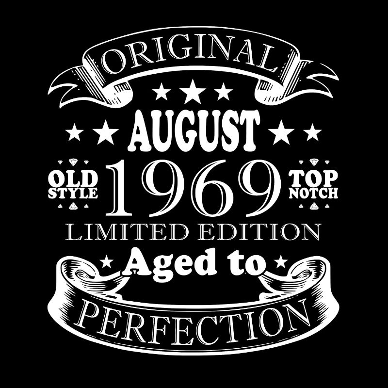 August 1969 - Born August 1969 August 1969